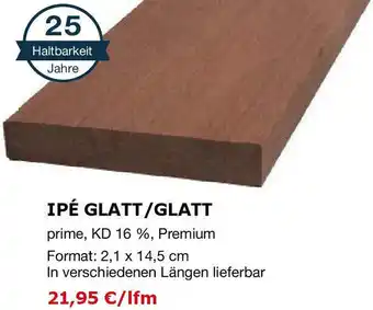 i&M Bauzentrum Ipé glatt/glatt Angebot