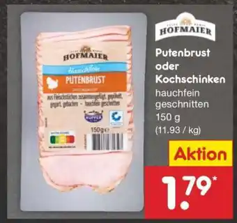 Netto Marken-Discount Putenbrust oder Kochschinken Angebot