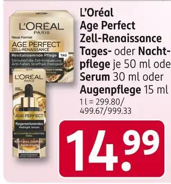 Rossmann L'oréal age perfect zell-renaissance tages-/nachtpflege oder serum oder augenpflege Angebot