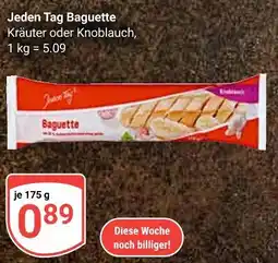 Globus Jeden tag baguette kräuter oder knoblauch Angebot