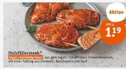 tegut Tegut.com/landprimus holzfällersteak Angebot