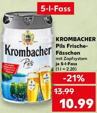 Kaufland KROMBACHER Pils Frische Fässchen Angebot