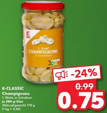 Kaufland K-CLASSIC Champignons Angebot