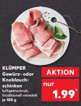 Kaufland KLÜMPER Gewürz- oder Knoblauch- schinken Angebot