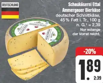 Edeka Schaukäserei Ettal Ammergauer Bierkäse Angebot