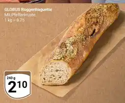 Globus Globus roggenbaguette Angebot