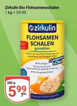 Globus Zirkulin bio flohsamenschalen Angebot