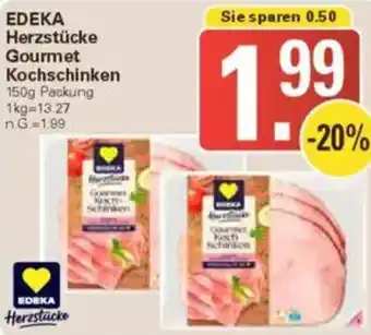WEZ EDEKA Herzstücke Gourmet Kochschinken Angebot