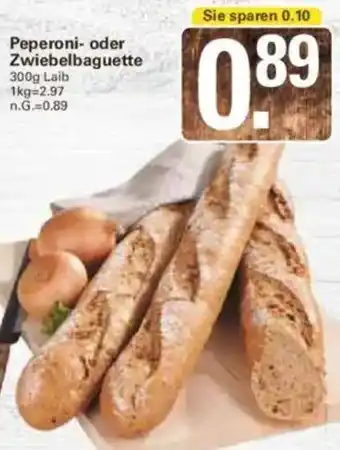 WEZ Peperoni oder Zwiebelbaguette Angebot