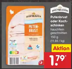 Netto Marken-Discount Hofmaier putenbrust oder kochschinken Angebot