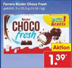 Netto Marken-Discount Kinder choco fresh Angebot