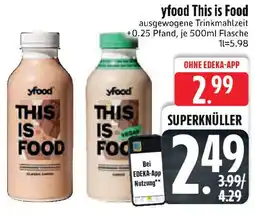 Edeka yfood This is Food Angebot