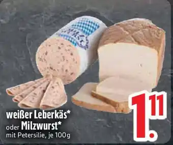 Edeka weißer Leberkäs oder Milzwurst Angebot