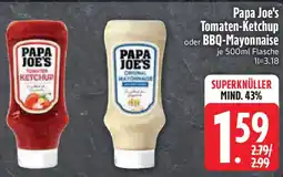 Edeka Papa Joe's Tomaten-Ketchup oder BBQ-Mayonnaise Angebot