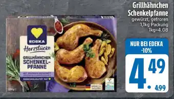 Edeka EDEKA Herzstücke Grillhähnchen Schenkelpfanne Angebot
