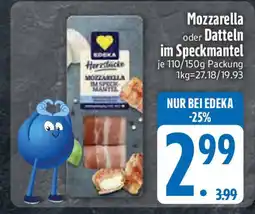 Edeka Mozzarella oder Datteln Angebot