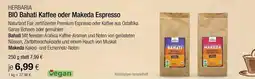 Vitalia Herbaria bio bahati kaffee oder makeda espresso Angebot