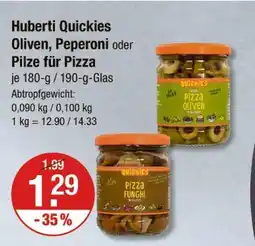 V Markt Huberti quickies oliven, peperoni oder pilze für pizza Angebot