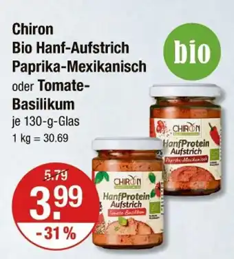 V Markt Chiron bio hanf-aufstrich paprika-mexikanisch oder tomate-basilikum Angebot