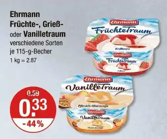 V Markt Ehrmann früchte-, grieß- oder vanilletraum Angebot