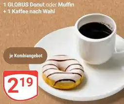 Globus 1 GLOBUS Donut oder Muffin Angebot