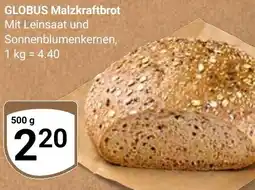 Globus GLOBUS Malzkraftbrot Angebot