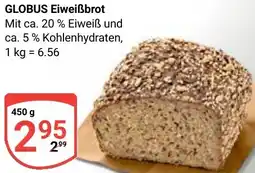 Globus GLOBUS Eiweißbrot Angebot