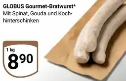 Globus GLOBUS Gourmet-Bratwurst Angebot