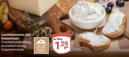 Globus Lauchkäsecreme oder Kräutertraum Angebot