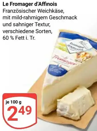 Globus Le Fromager d'Affinois Angebot