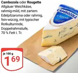 Globus Cambozola oder Rougette Angebot