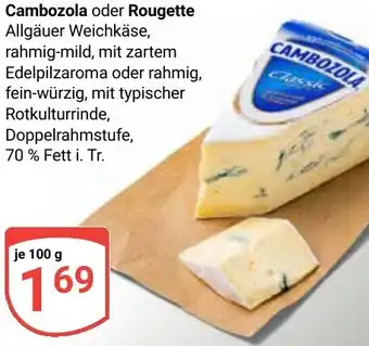 Globus Cambozola oder Rougette Angebot