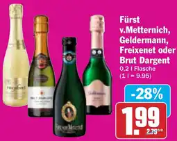 AEZ Fürst v.Metternich, Geldermann, Freixenet oder Brut Dargent Angebot