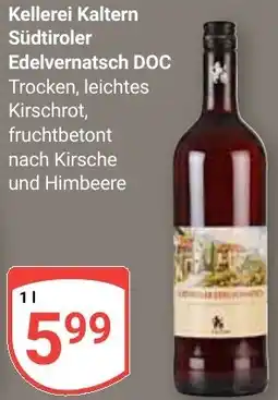 Globus Kellerei Kaltern Südtiroler Edelvernatsch DOC Angebot