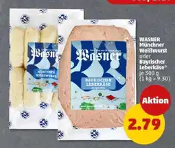 PENNY WASNER Münchner Weißwurst oder Bayrischer Leberkäse Angebot