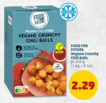 PENNY FOOD FOR FUTURE Vegane Crunchy Chili Balls Angebot
