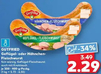 Kaufland GUTFRIED Geflügel- oder Hähnchen Fleischwurst Angebot