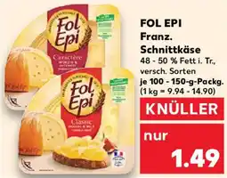 Kaufland FOL EPI Franz. Schnittkäse Angebot
