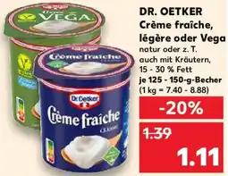 Kaufland DR. OETKER Crème fraîche, légère oder Vega Angebot