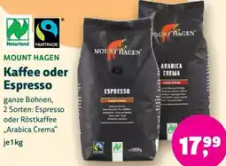 Biomarkt MOUNT HAGEN Kaffee oder Espresso Angebot