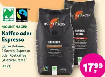 Biomarkt MOUNT HAGEN Kaffee oder Espresso Angebot