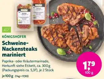 Biomarkt KÖNIGSHOFER Schweine Nackensteaks mariniert Angebot