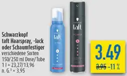diska Schwarzkopf taft Haarspray, -lack oder Schaumfestiger Angebot