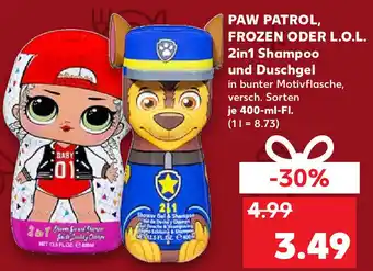 Kaufland Paw Patrol Frozen oder L.O.L 2in1 Shampoo und Duschgel 400ml Angebot