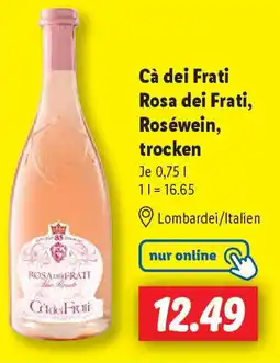 Lidl Cà dei Frati Rosa dei Frati, Roséwein, trocken Angebot