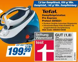 expert Techno Land Tefal Dampfbügelstation Pro Express Protect GV9221 Angebot