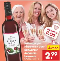 Netto Marken-Discount Katlenburger Kirschwein oder Schwarzer Johannisbeerwein Angebot