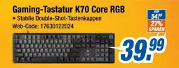 Expert Gaming-tastatur k70 core rgb Angebot