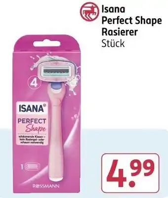 Rossmann Isana Perfect Shape Rasierer Angebot