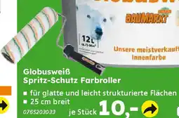 Globus Baumarkt Globusweiß Spritz-Schutz Farbroller Angebot